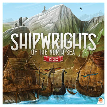 Shipwrights of the North Sea (Redux)